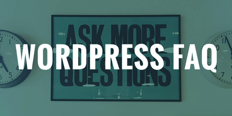 Common WordPress FAQ