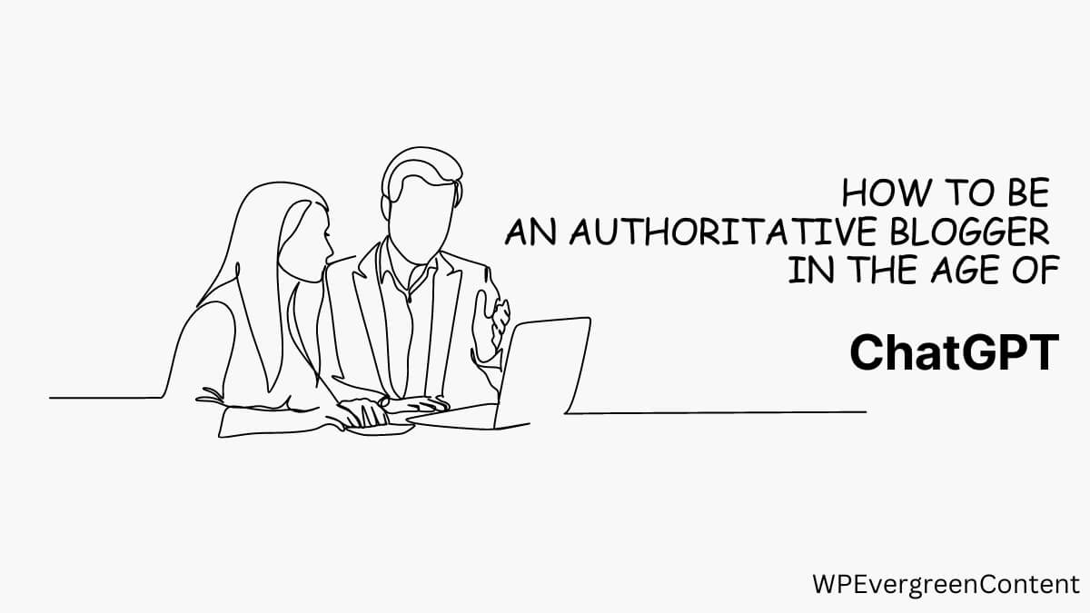 How to be an authoritative tech blogger in the age of ChatGPT